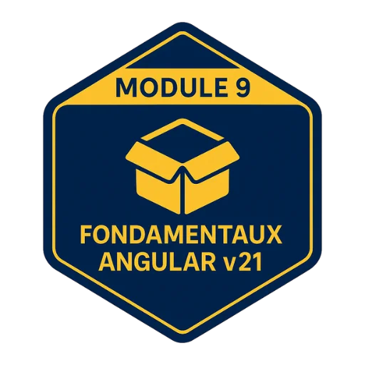 Badge Module 9 - Angular : les fondamentaux en v21