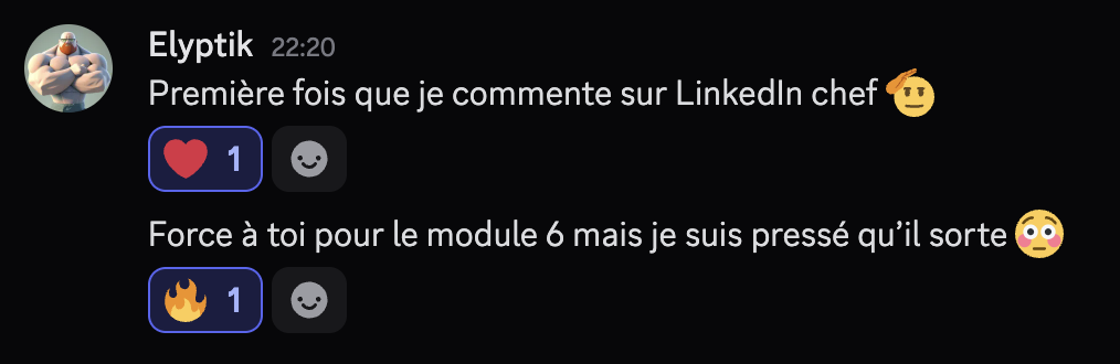 Première fois que je commente sur LinkedIn chef 🫡. Force à toi pour le module 6 mais je suis pressé qu’il sorte 🥹.