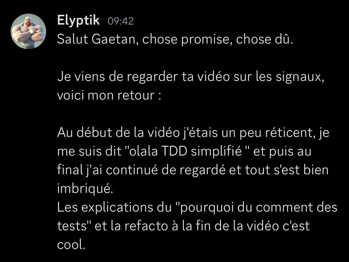 Retour d’un utilisateur sur Discord appréciant une vidéo sur les signaux Angular, le TDD et la refactorisation.