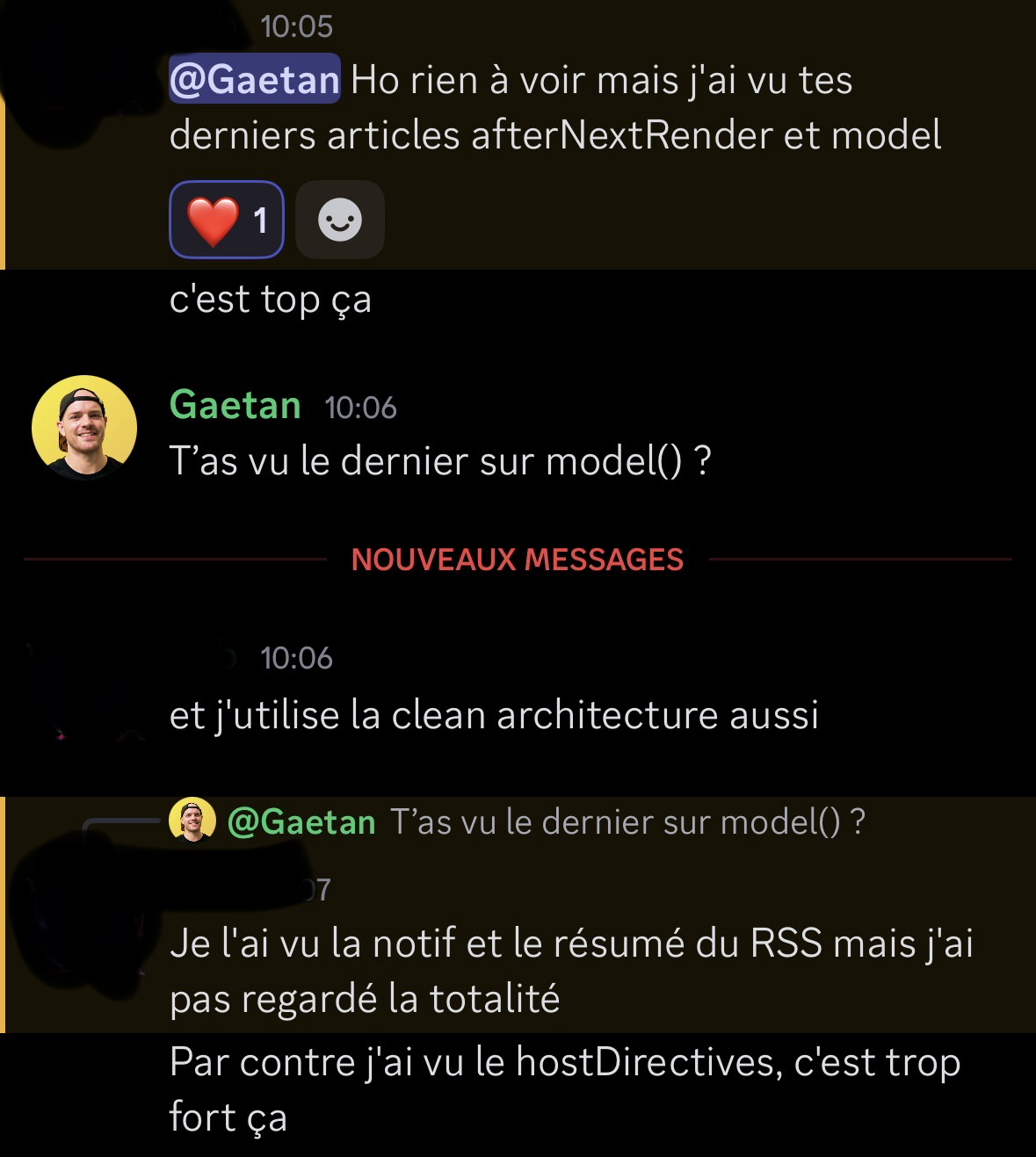 Échange Discord avec Seb félicitant Gaetan pour ses derniers articles sur afterNextRender et model() : "j'ai vu tes derniers articles afterNextRender et model... c'est top ça". Il ajoute qu'il utilise aussi la clean architecture et trouve les hostDirectives "trop fort"
